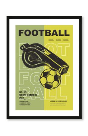 Template Sport Layout Design, soccer football. Football league tournament poster vector illustration. Soccer, ball, whistle, football pitch background.