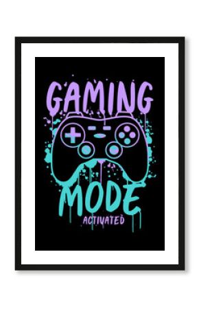 Vector gamepad illustration includes slogan text. Ideal for t-shirts, posters, sticker printing, and other applications.