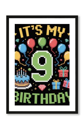 Funny Birthday Boy Kid It's My 9th Birthday Video Game Pixel