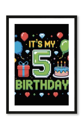 Funny Birthday Boy Kid It's My 5th Birthday Video Game Pixel