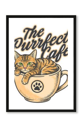 The Purrfect Cafe - Vintage Engraving Style Design with Cozy Tabby Cat Inside a Coffee Mug and Retro Lettering