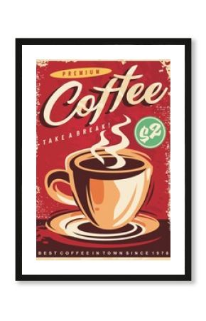 Coffee poster decoration for cafe bar or restaurant. Retro flyer or banner design with hot beverage. Cup of coffee vector illustration on old paper texture.