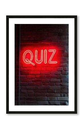 Vibrant neon sign says QUIZ against brick wall. Nighttime entertainment. Fun, competition atmosphere. Cool night out. Quiz night location. Red neon glows. Brick texture. Invite to fun. Entertainment