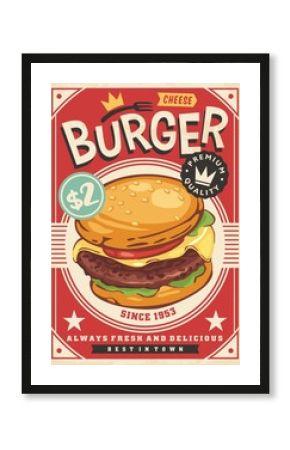 Burger poster fast food restaurant advertisement. Cheeseburger retro ad design template. Food and drink vintage graphic with delicious beef burger illustration.