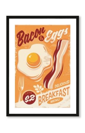 Bacon and Eggs breakfast menu retro promo poster design on old paper texture