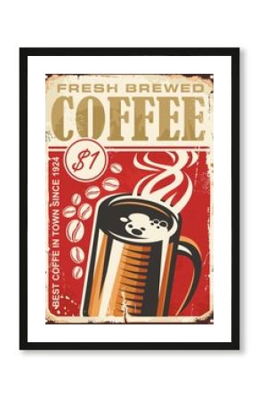 Fresh brewed coffee vintage sign design with coffee cup on old red background. Retro vector wall decoration template perfect for cafe bar or coffee shop.