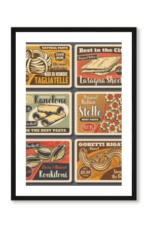 Pasta and macaroni vector design with Italian food of cannelloni tubes, tagliatele and conchiglie, lasagna sheets, stellini and rigatti with price tags. Restaurant menu and grocery retro posters