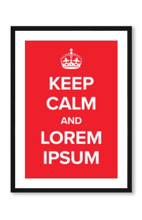 Keep calm and carry on poster template