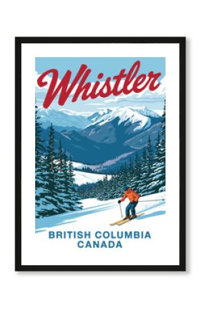 Whistler ski resort travel poster showcasing British Columbia’s snowy alpine peaks, evergreen forests, skiers descending powder slopes, cozy mountain lodges, crisp winter air, nostalgic retro artwork