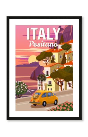 Retro Poster Italy, Positano resort, Amalfi coast. Road retro car, mediterranean romantic landscape, mountains, seaside town, sailboat, sea. Retro travel poster