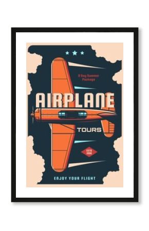 Airplane travel tours vintage poster of retro plane flights, old aircraft show and air travel. Vector propeller engine plane, biplane or monoplane flying in sky, classic aviation or air transportation