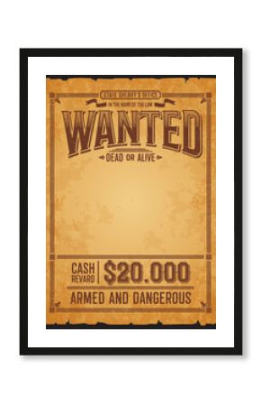 Western wanted banner dead or alive vintage poster. America Wild West outlaw, robber wanted or gangster hunt reward blank poster or sheriff vector banner with western typography and old paper texture