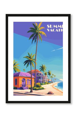 Summer Vacation retro poster showing  a beach scene with colorful housse and palm trees. Vector art illustration