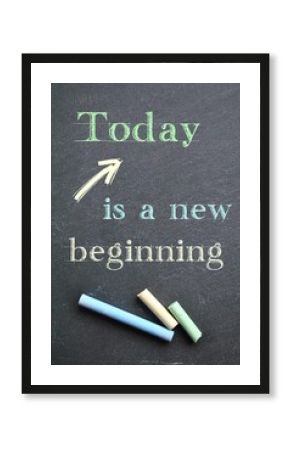 Today is a new beginning