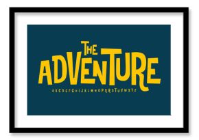 Adventure font modern bouncy typeset, lively friendly alphabet. Playful cheerful letters in Los Muertos Mexican style for menus, labels, signage, ads, crafts and comic book. Vector typographic design