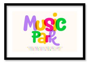 Vector trendy flyer Music Park. Watercolor funky Font. Bright handwritten Alphabet Letters and Numbers