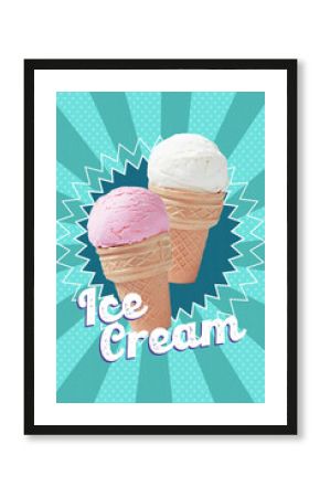 Folk style art collage. Strawberry and vanilla ice cream cones with waffle texture placed on teal burst background and playful retro typography. Concept of ice cream, summer dessert, refreshing treat