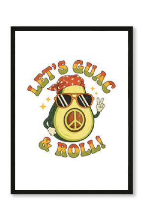 Retro 70s avocado character illustration with a peace sign and sunglasses featuring the pun 'Let's Guac & Roll'.