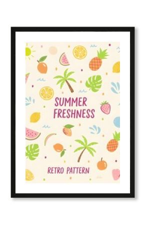 Summer Freshness Retro Pattern. Cute Tropical Fruit Doodle. Pineapple and Watermelon Art. Vintage Beach Vacation Graphic. Sunshine Palm Tree Poster.