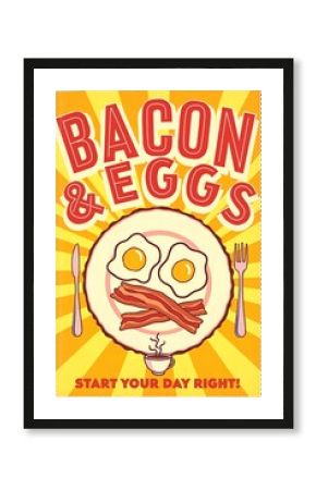 A vintage-style poster for a bacon and eggs breakfast, featuring crispy bacon strips and sunny-side-up eggs on a rustic plate, surrounded by retro design elements and warm morning-inspired colors