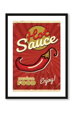 Grunge retro metal sign with chili pepper. Hot mexican food flayer. Vintage poster. Old fashioned design.