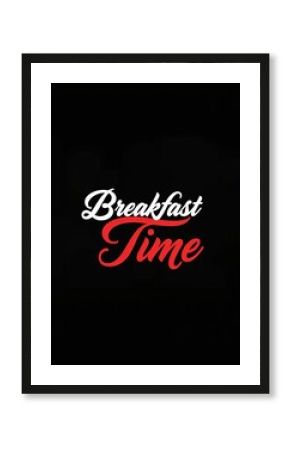 Elegant Breakfast Time Typography in Red and White on a Deep Black Backdrop