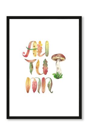 Watercolor illustration Autumn lettering with mushroom