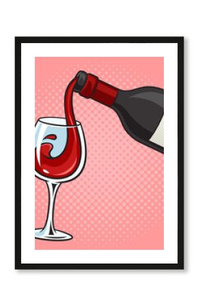 wine red is poured into glass from bottle pinup pop art retro raster illustration. Comic book style imitation.