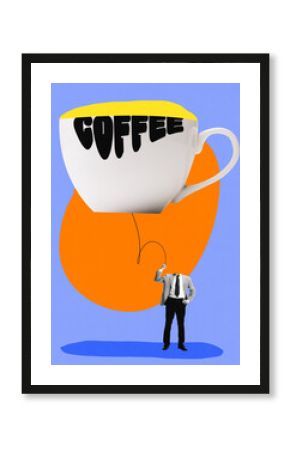 Contemporary art collage. Modern creative artwork. Man without head holding balloon in form of cup of aromatic, delicious, hot coffee with inscription.