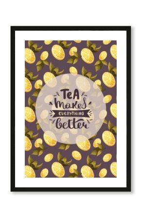 Card with with lemon and handwritten quote. Vector illustration. Card, postcard, cover, poster.