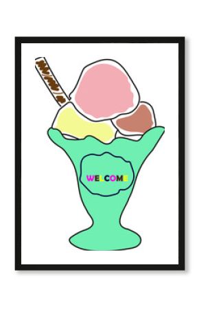 Three color ice cream in a bowl with lettering text welcome in cartoon doodle style. Vector illustration isolated.