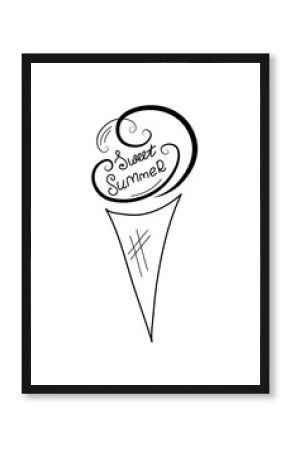 Ice cream cone with hand drawn lettering sweet summer. Line art. 