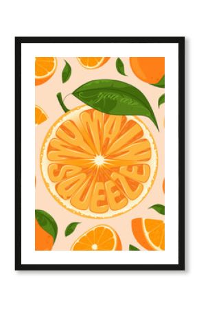 You are my main squeeze. Funny orange fruit quotes. Love friendship saying