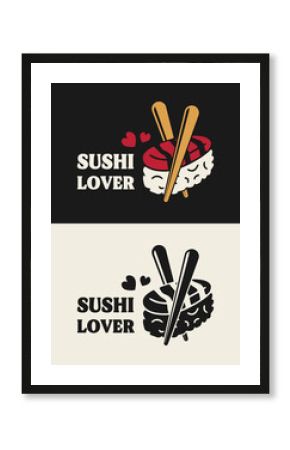 Playful sushi lover text. Sushi lover simple illustration design for printable products.