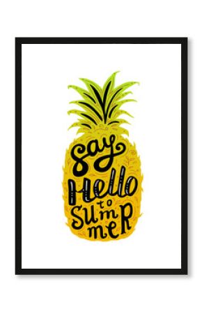 Sweet pineapple and lettering