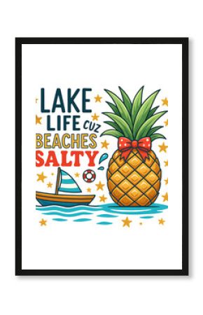 Lake life cuz beaches salty
