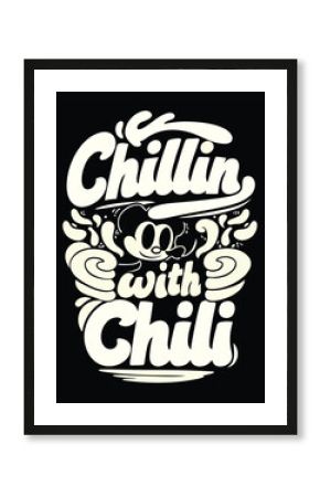 T-shirt Design for Retro Cartoon Typography Design Featuring the Words "Chillin with Chili" Accompanied by a Cartoon Mouse, Cream Color on Black