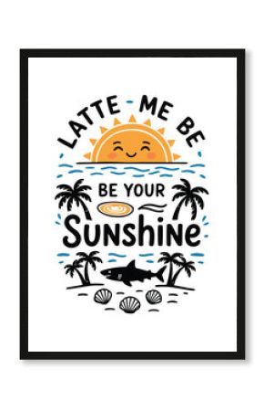 Lets make your summer fun. Hand drawn lettering with sun, sea and palm trees.