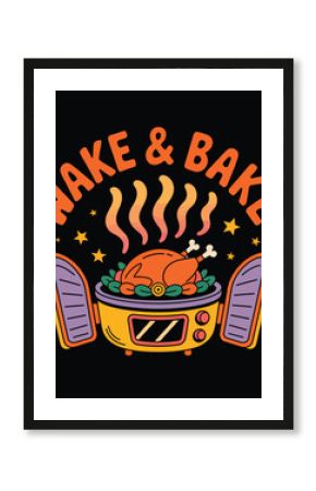 Wake And Bake A Thanksgiving illustration T-shirt Design 