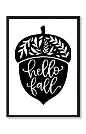 Hello Fall acorn with autumn leaves and handwritten lettering in black silhouette style