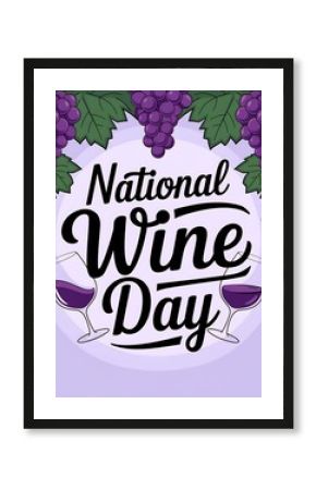 National Wine Day Celebration Featuring Grapes and Wine Glasses