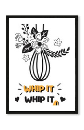 Whip it whip it good lettering and quote illustration