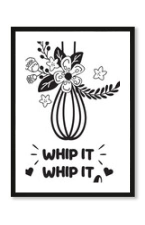 Whip it whip it good lettering and quote illustration