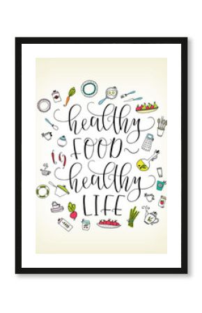 Quote Healthy food - healthy life. Lettering. Elements of food and kitchen utensils.