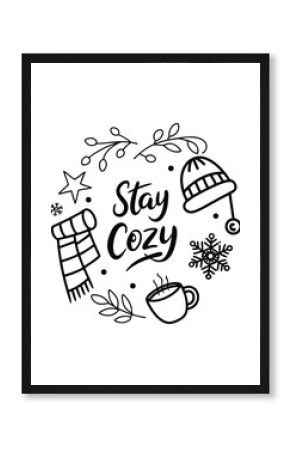 Hand-drawn 'Stay Cozy' quote with a winter hat, scarf, and hot drink.