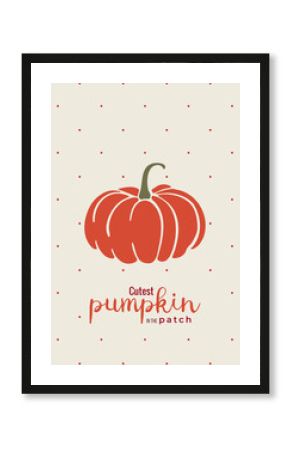 Vintage autumn card, banner, poster, with an inscription, pumpkin and polka dots. Vector fall template for print, season decor, invitation, ads, flyer, menu design