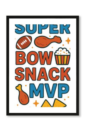 Stackefun cartoon typography super bowl snack mvp t shirt design illustration isolated on transparent background