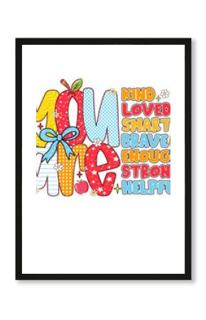 You Are" Text with Positive Affirmations and School- Themed Graphics kind loved