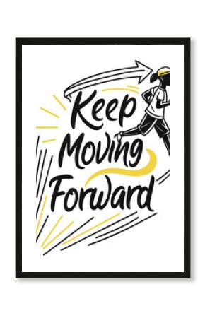 Keep Moving Forward Comic Burst Bright Font