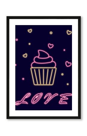 Neon illustration with cupcake, hearts and the inscription Love. P